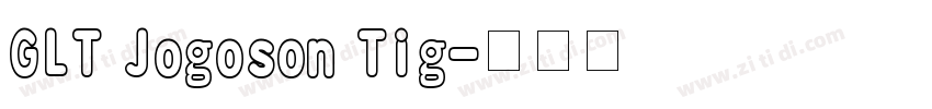 GLT Jogoson Tig字体转换